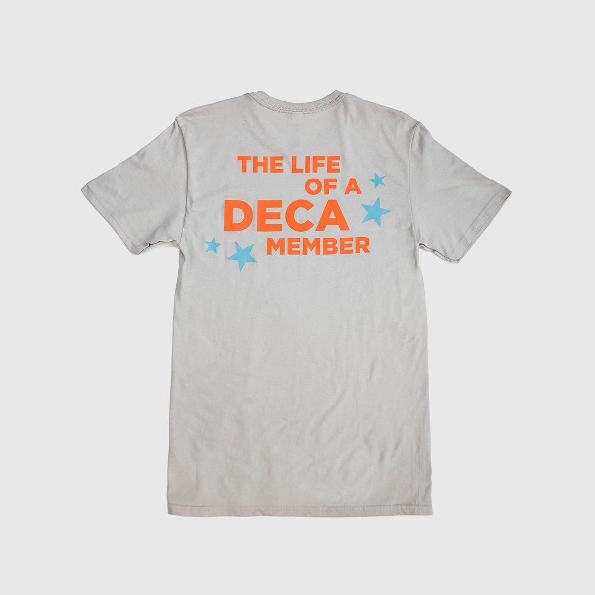 Life of a DECA Member Tee