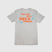 Life of a DECA Member Tee